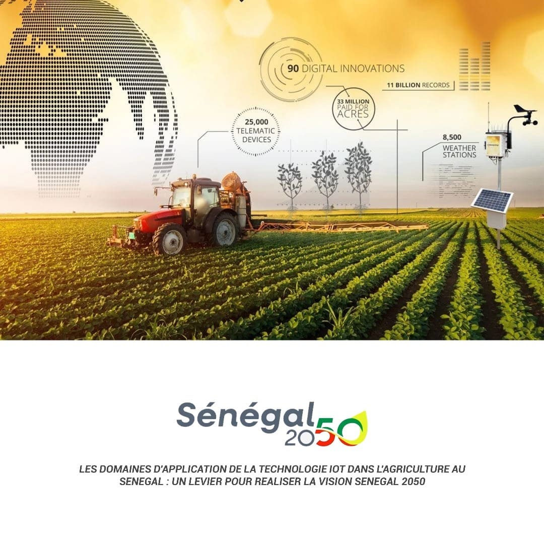 LES DOMAINES D’APPLICATION DE LA TECHNOLOGIE IOT DANS L’AGRICULTURE AU SENEGAL : UN LEVIER POUR REALISER LA VISION SENEGAL 2050